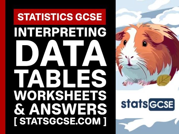 Interpreting data tables - GCSE Statistics - Worksheet Pack + Answers