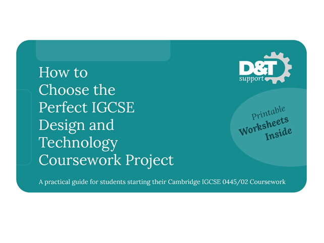 Choosing a suitable IGCSE Design and Technology Coursework Idea