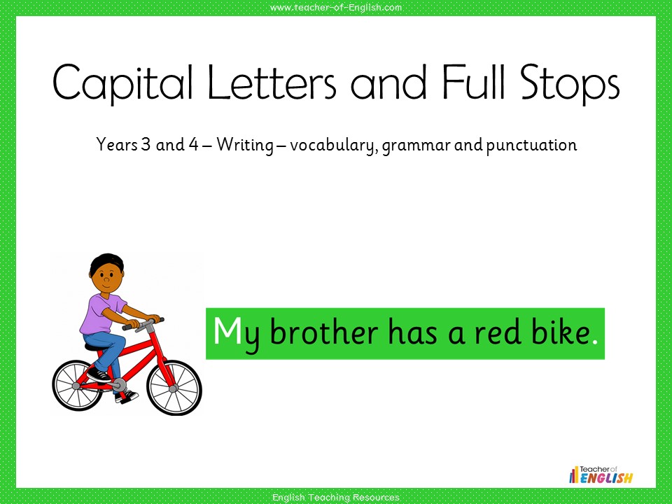 Capital Letters and Full Stops - Years 3 and 4 Punctuation