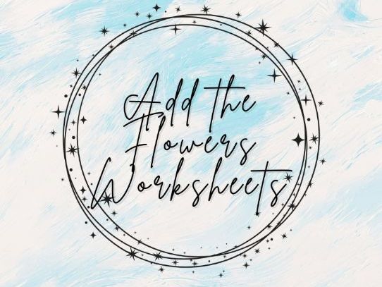 Add the Flowers Worksheets