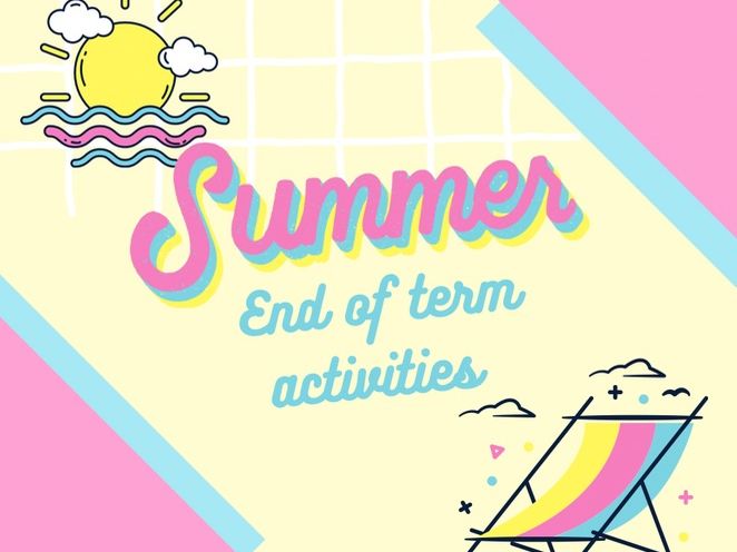 End of term activities