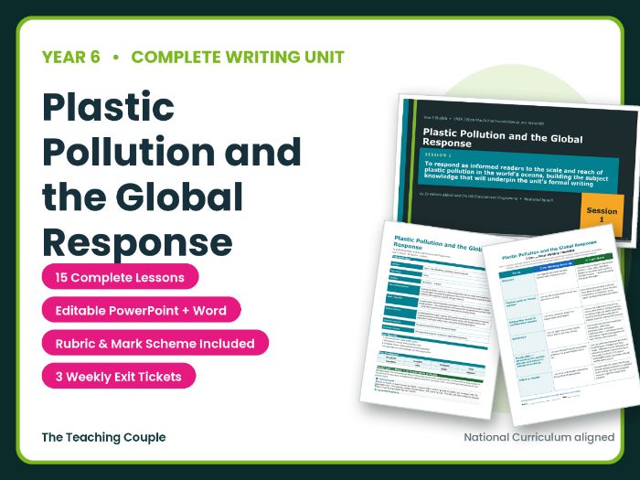 Plastic Pollution and the Global Response | Year 6 English Unit