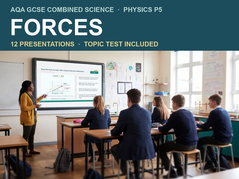 AQA GCSE Combined Science Physics P5 Forces | 12 Lesson Presentations and Topic Test