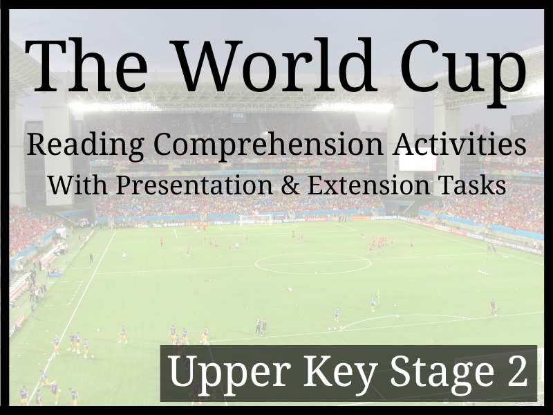 Football World Cup Reading Comprehension Activities | Year 5 & Year 6 | UKS2