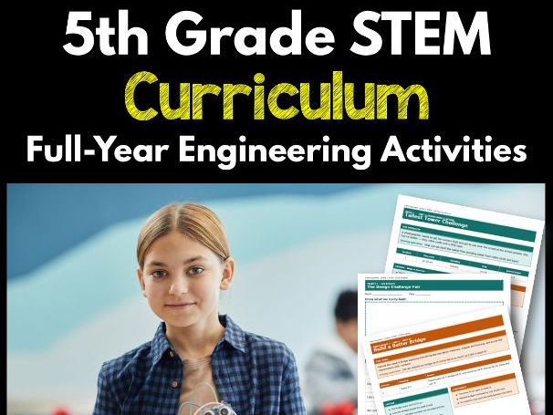 5th Grade STEM Curriculum | Full-Year Engineering Activities