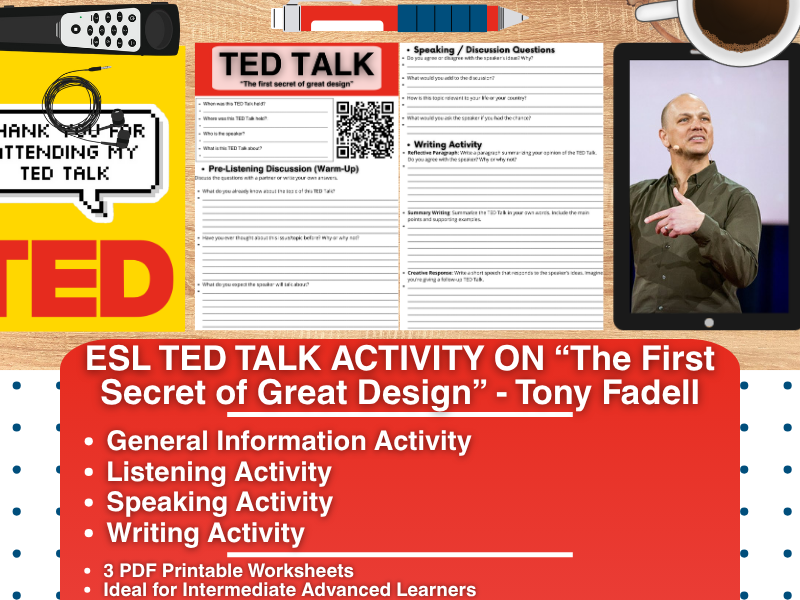 ESL TED Talk Activity - The First Secret for Great Design - Tony Fadell