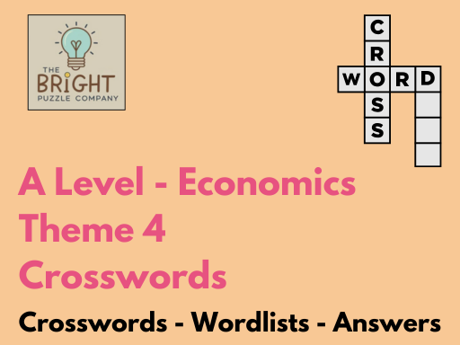 A Level Economics - Theme 4 - Crossword Puzzles