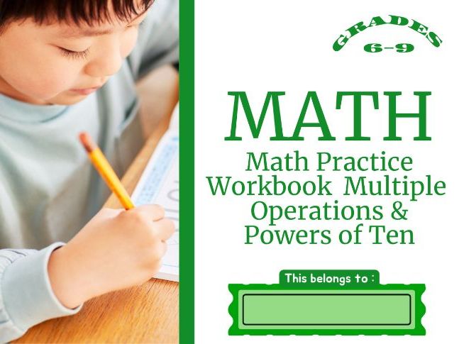 Math Practice Workbook – Multiple Operations & Powers of Ten