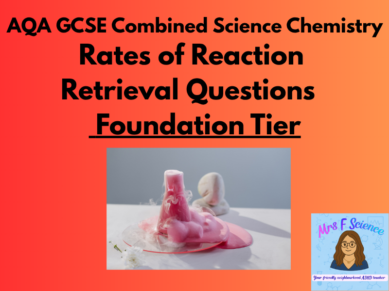 AQA GCSE Combined Science Rates of Reaction Retrieval Questions | Foundation