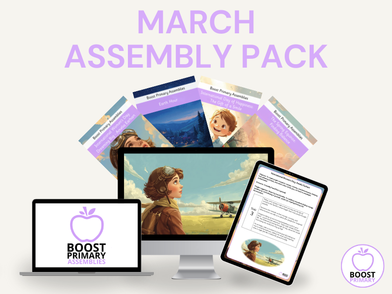 KS2 March Assembly Pack - 4 Scripts, Slides & Playlist