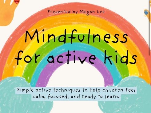 Mindfulness activities for Active Learners