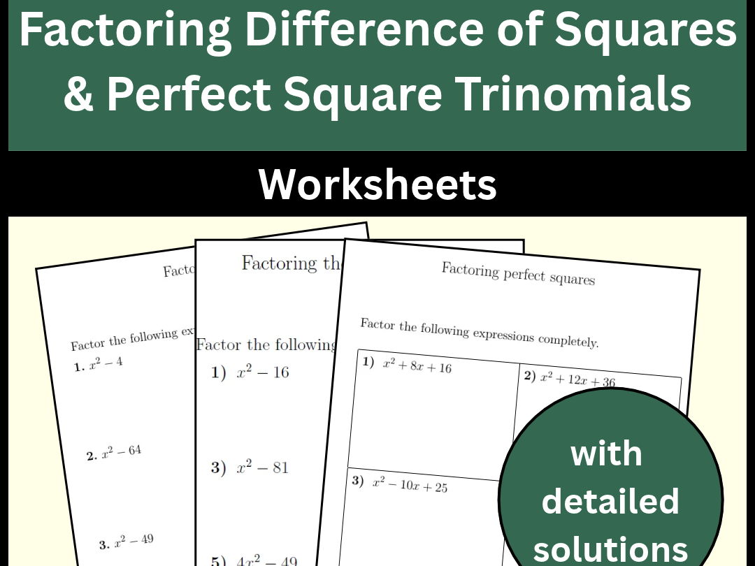Factoring Difference of Squares & Perfect Square Trinomials Worksheets