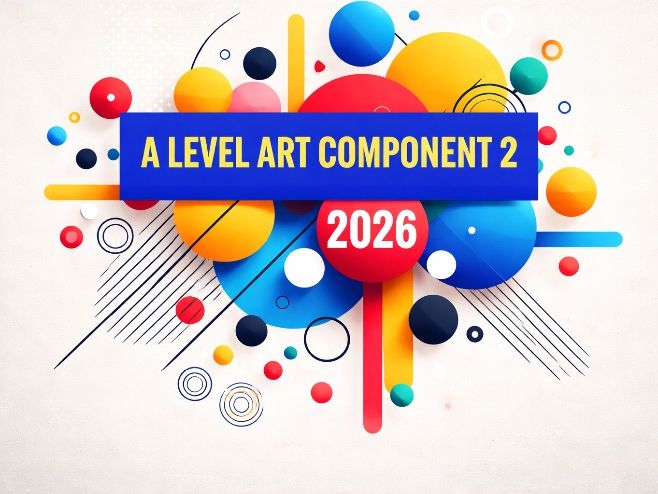 A level Art Component 2 2026 Student Support Guide