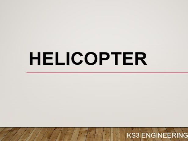 Helicopter engineering challenge - KS3/2