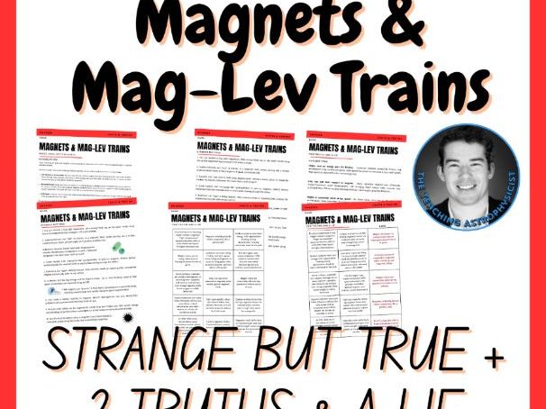 Magnets & Mag-lev Trains Strange But True Facts + 2 Truths & a Lie Activity Set