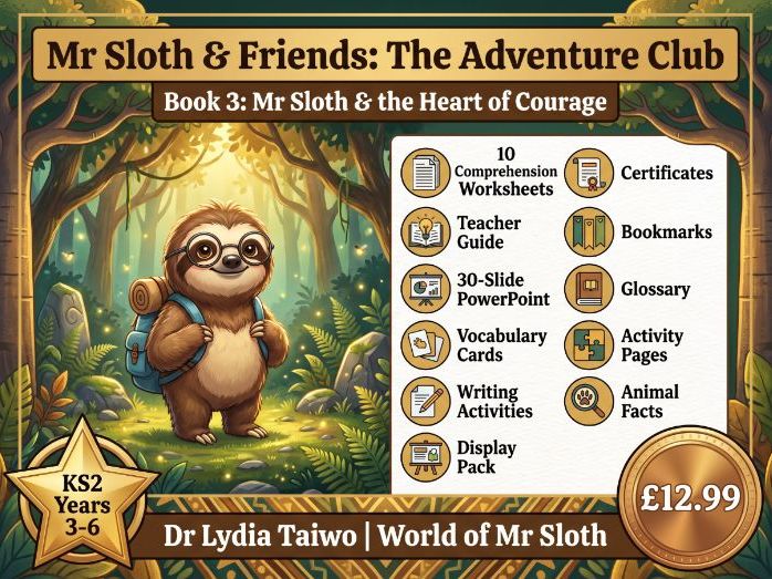 Mr Sloth & the Heart of Courage | Premium KS2 Comprehension | Year 3–6 | English PSHE SMSC Geo Sci