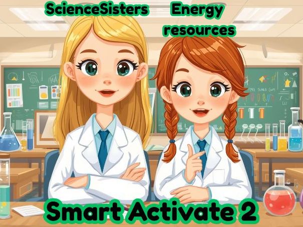 AQA Smart Activate Physics 2 Chapter 2 Lesson 2 Energy Resources