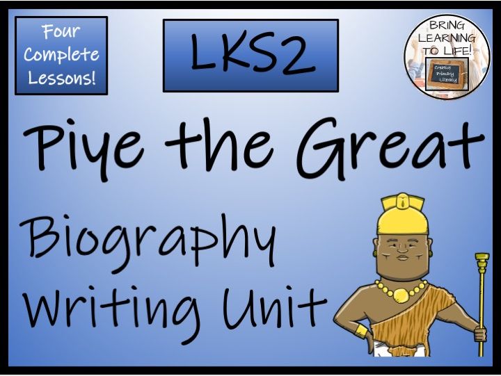 Piye the Great Biography Project & Writing Unit | Year 3 or Year 4