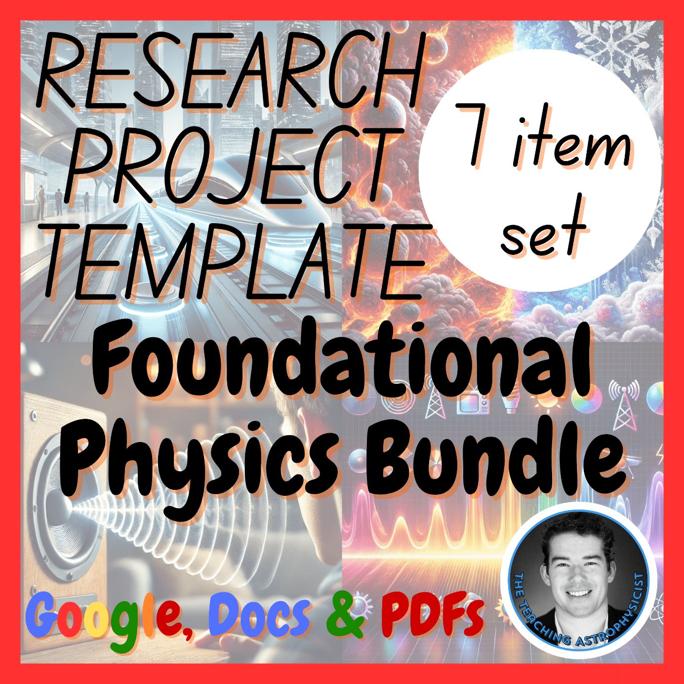Foundational Physics | 7 Science Research Project Templates | Digital + Print