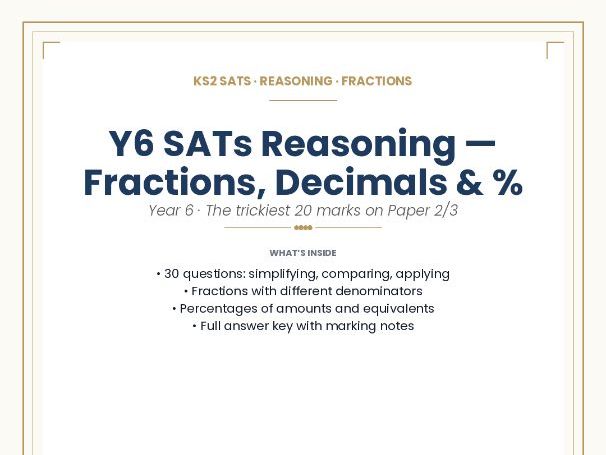 KS2 SATs · REASONING · FRACTIONS Y6 SATs Reasoning — Fractions, Decimals & Percentages