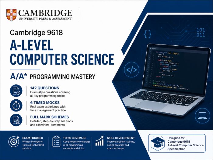 Cambridge 9618 A-Level CS: A/A* Programming Mastery – 142 Qs, 6 Timed Mocks, Full Mark Schemes