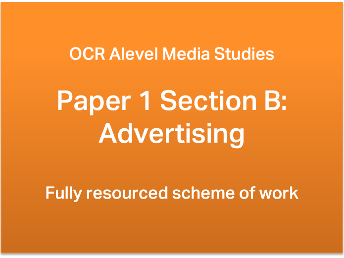 OCR Alevel Media Advertising Scheme of Work