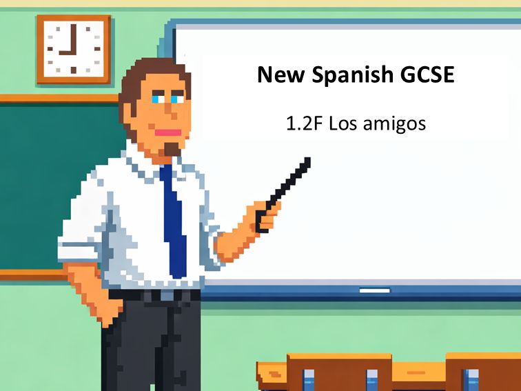 1.2F Los amigos (AQA GCSE Spanish)