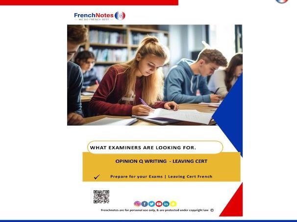 What Examiners are Looking for in French Opinion Questions in Ireland.