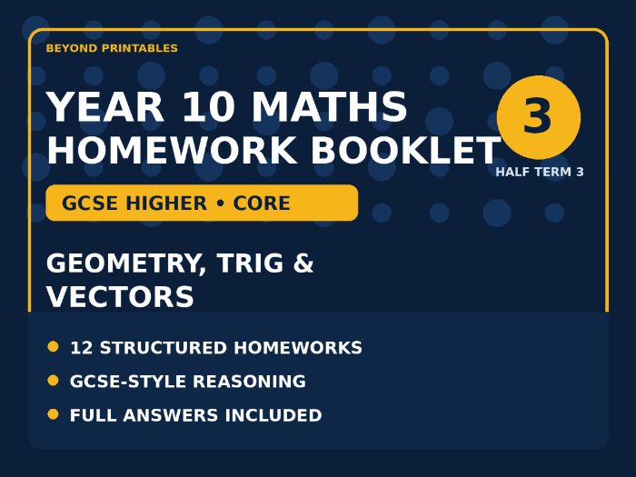 Year 10 Maths Homework Booklet – GCSE Higher Core – Geometry, Trigonometry & Vectors