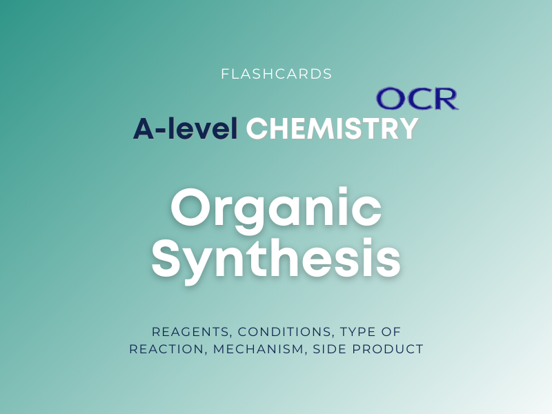 OCR A A-level Organic Chemistry Flashcards