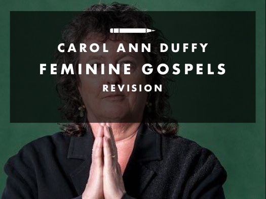 Feminine Gospels by Carol Ann Duffy revision