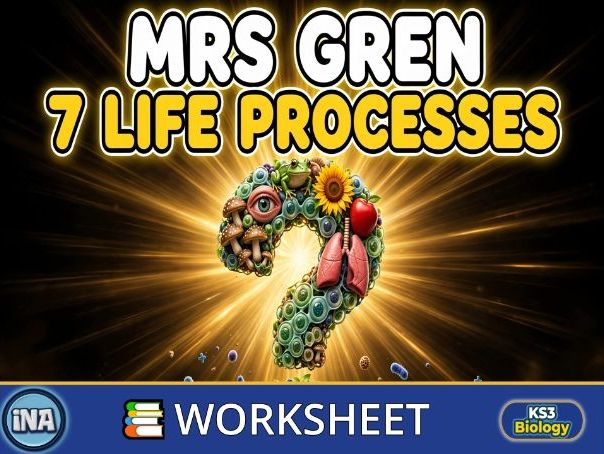 MRS GREN Worksheet – The Seven Life Processes | KS3 Biology | 100 Marks + Answers (FREE)