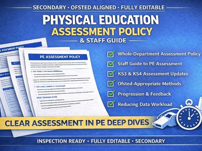 Physical Education Assessment Policy & Staff Guide Ofsted-Aligned Fully Editable