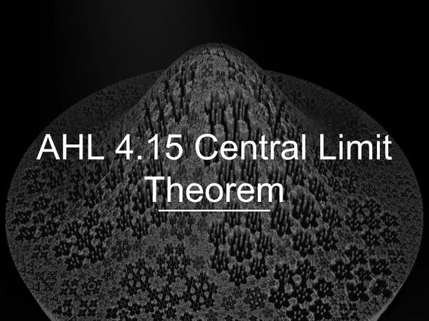 IB Math AI AHL 4.15 - Central Limit Theorem