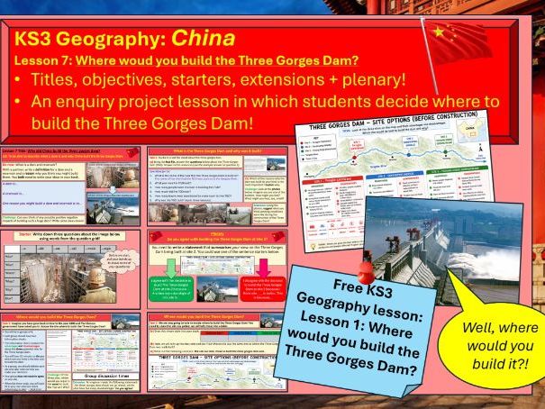 KS3 Geography: China. Three Gorges Dam: Where would you build it? Lesson 7. Asia, Rivers