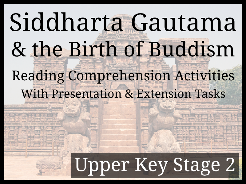 Siddhartha Gautama & Buddhism Reading Comprehension | Year 5 & Year 6 | UKS2