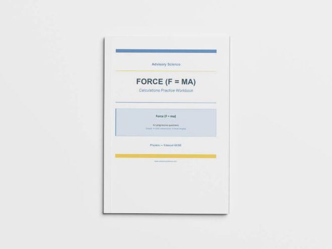 Force F=ma - Edexcel GCSE Physics Calculation Practice Book