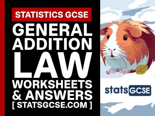 General addition law - GCSE Statistics - Worksheet Pack + Answers