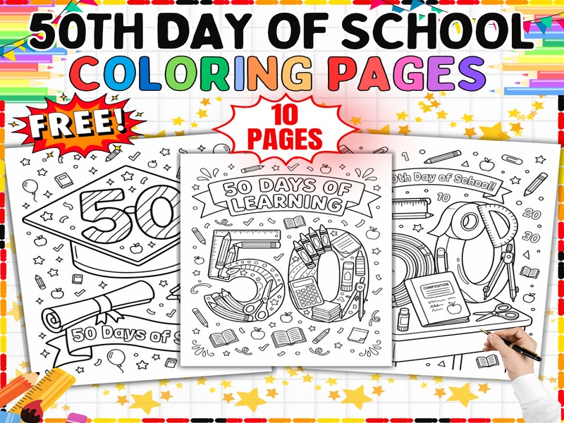 Free 50th Day of School Coloring Pages | 10 Printable Sheets for Kids