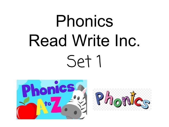 Phonics Set 1 Read Write Inc for KS1 and 2 Phonics Set 1 A M S D I N P G O C K U B F E L H R J V