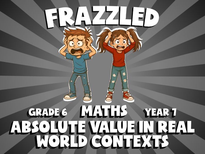 Absolute Value in Real World Contexts FRAZZLED Maths Game | No-Prep Year 7 Review Activity
