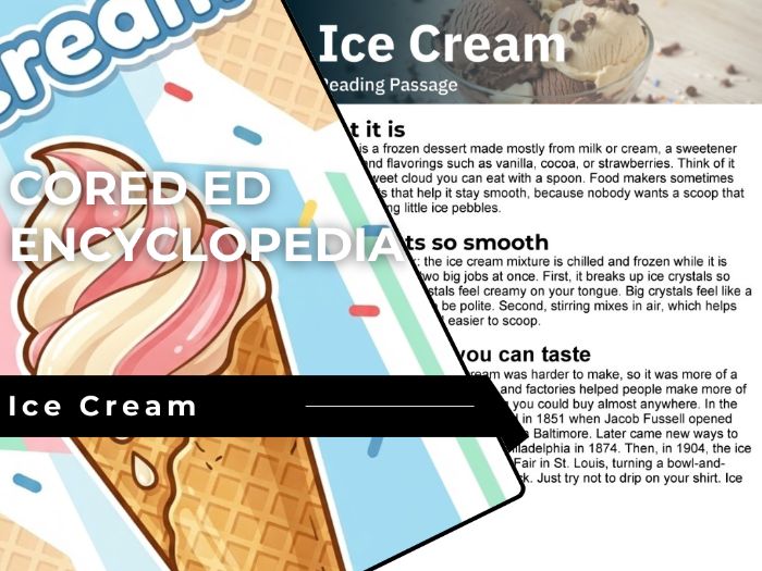Ice Cream Reading Comprehension Passage - Cored Ed Encyclopedia