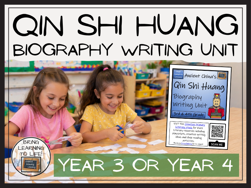 Qin Shi Huang Biography Writing Unit | Year 3 or Year 4