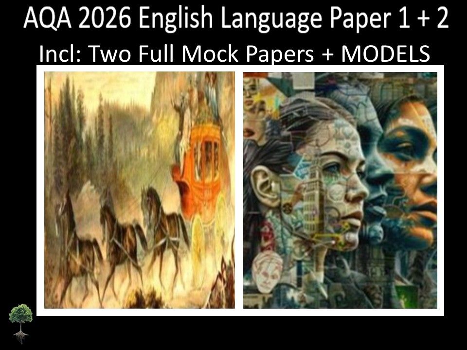 Two AQA GCSE English Language Paper 1 + 2 Mocks | Models