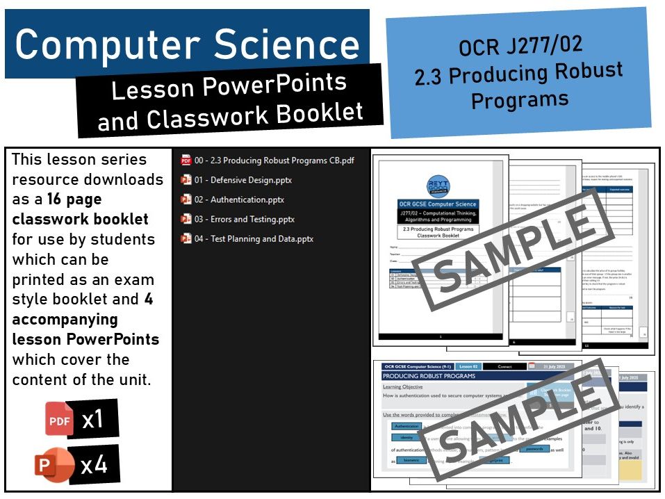 OCR GCSE Computer Science (J277) 2.3 Producing Robust Programs Lesson PowerPoints and Class Booklet.