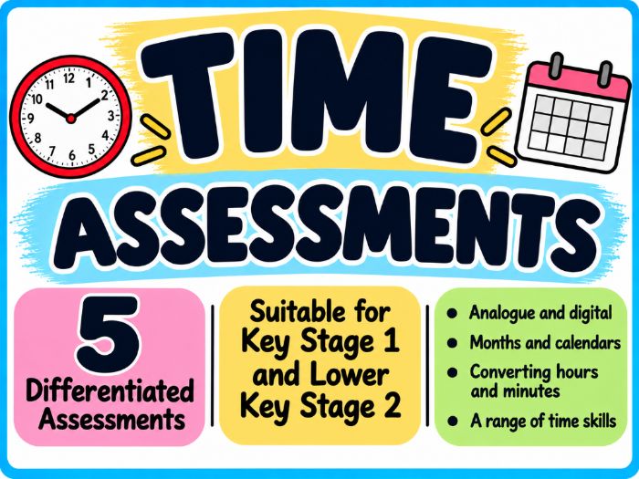 Time Assessments | 5 Differentiated Maths Assessments | KS1 & Lower KS2