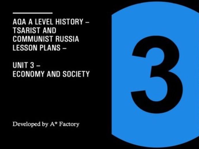 OCR/AQA A Level History - Russia & Rulers Unit 3 - Economy and Society 8x FULL Lessons Materials