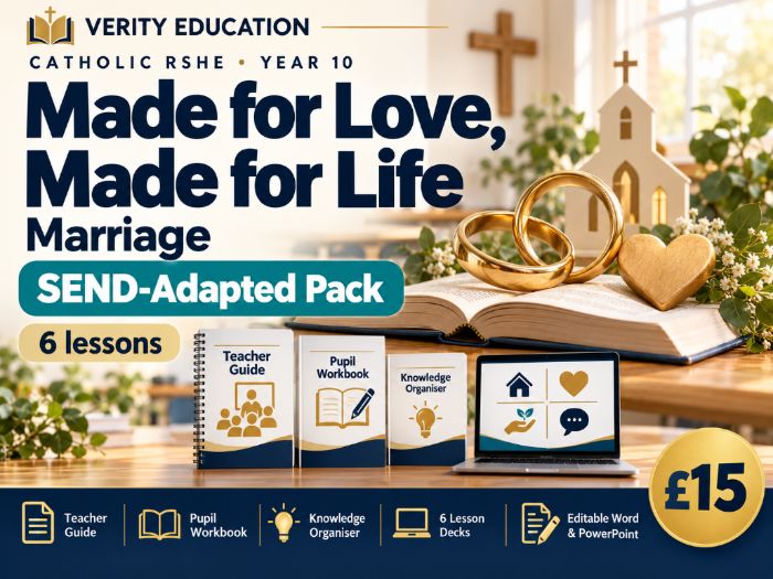 Catholic RSHE Y10: Made for Love, Made for Life | Marriage — SEND-Adapted Pack