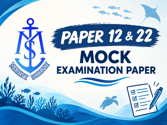 AWP / IGCSE Marine Science (0697) Mock Exam Practice Paper — Set 1 (Papers 12 & 22)