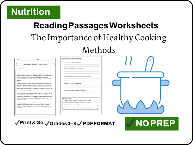 The Importance of Healthy Cooking MethodsReading Comprehension Passages & Worksheets
